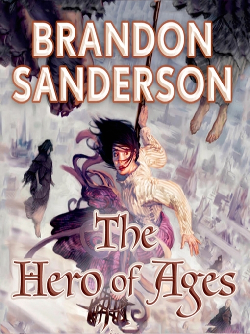 Title details for The Hero of Ages by Brandon Sanderson - Available